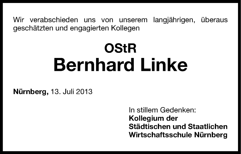  Traueranzeige für Bernhard Linke vom 13.07.2013 aus Gesamtausgabe Nürnberger Nachrichten/ Nürnberger Ztg.