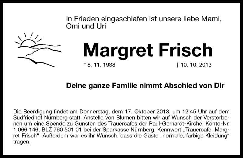  Traueranzeige für Margret Frisch vom 12.10.2013 aus Gesamtausgabe Nürnberger Nachrichten/ Nürnberger Ztg.