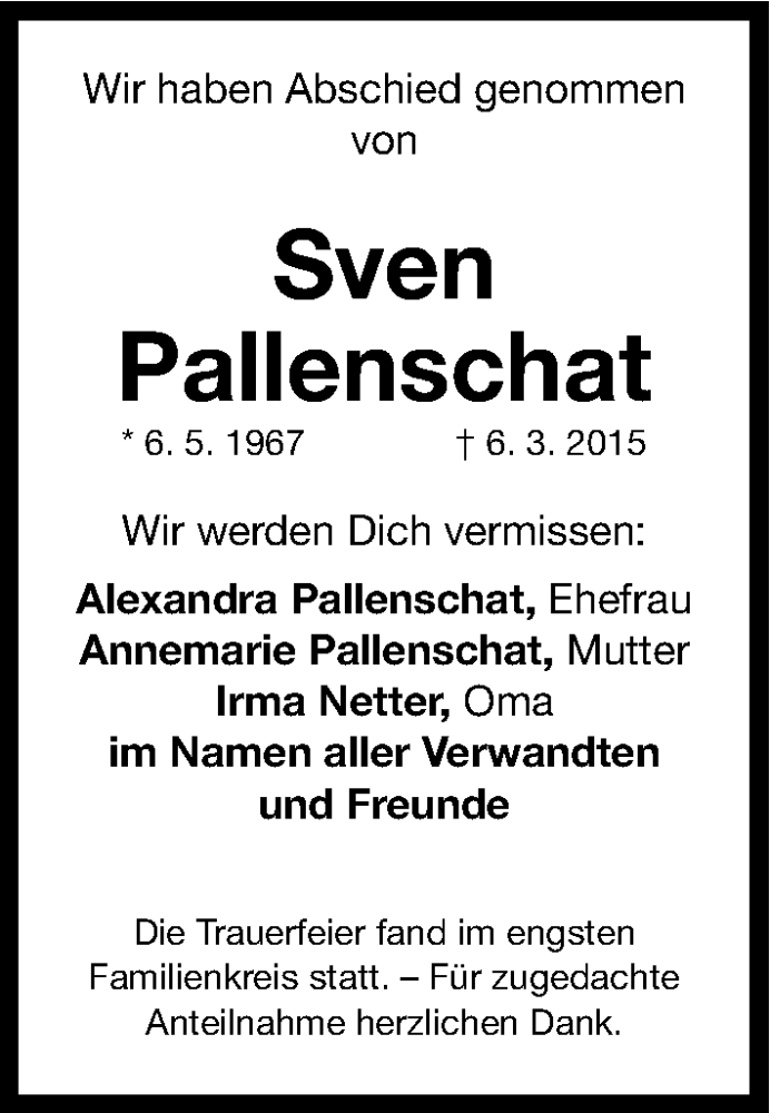  Traueranzeige für Sven Pallenschat vom 01.04.2015 aus Gesamtausgabe Nürnberger Nachrichten/ Nürnberger Ztg.