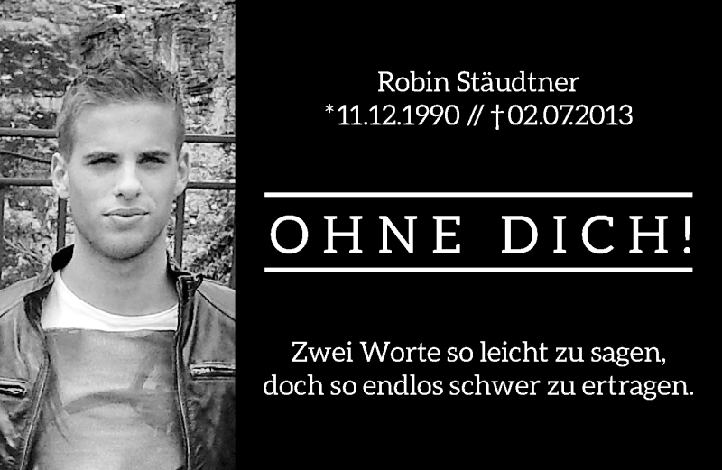  Traueranzeige für Robin Stäudtner vom 02.07.2015 aus Gesamtausgabe Nürnberger Nachrichten/ Nürnberger Ztg.