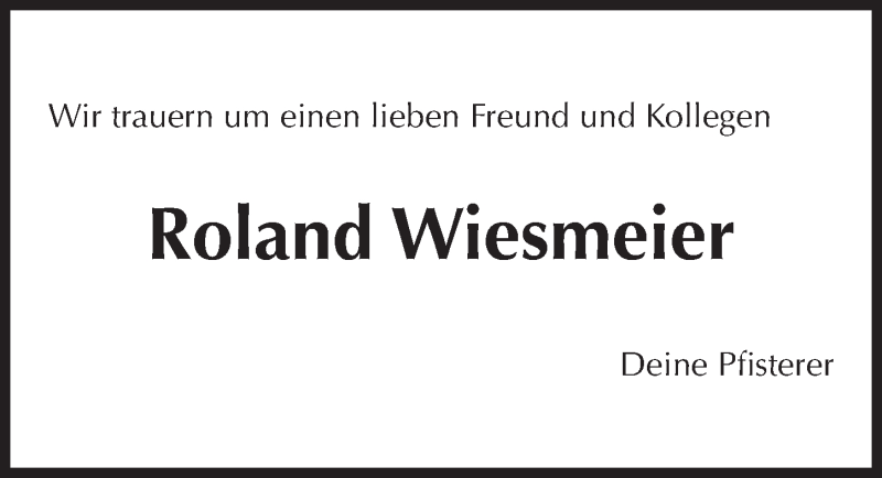  Traueranzeige für Roland Wiesmeier vom 18.03.2017 aus Fürther Nachrichten/ Gesamtausgabe Nürnberger Nachrichten/ Nürnberger Ztg.