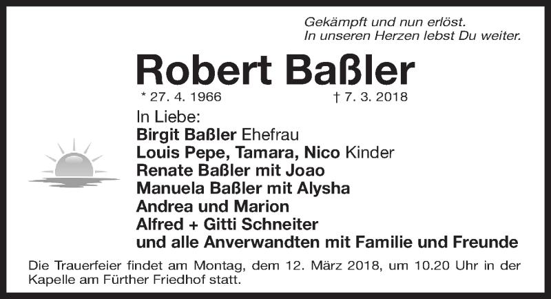  Traueranzeige für Robert Baßler vom 10.03.2018 aus Gesamtausgabe Nürnberger Nachrichten/ Nürnberger Ztg.