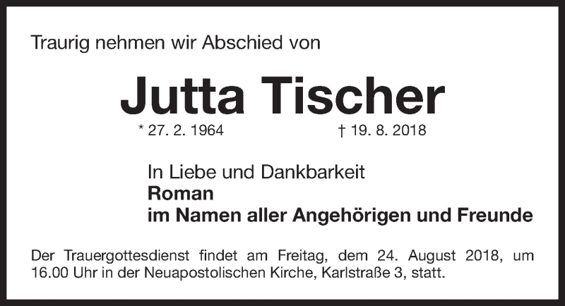  Traueranzeige für Jutta Tischer vom 22.08.2018 aus Gesamtausgabe Nürnberger Nachrichten/ Nürnberger Ztg.