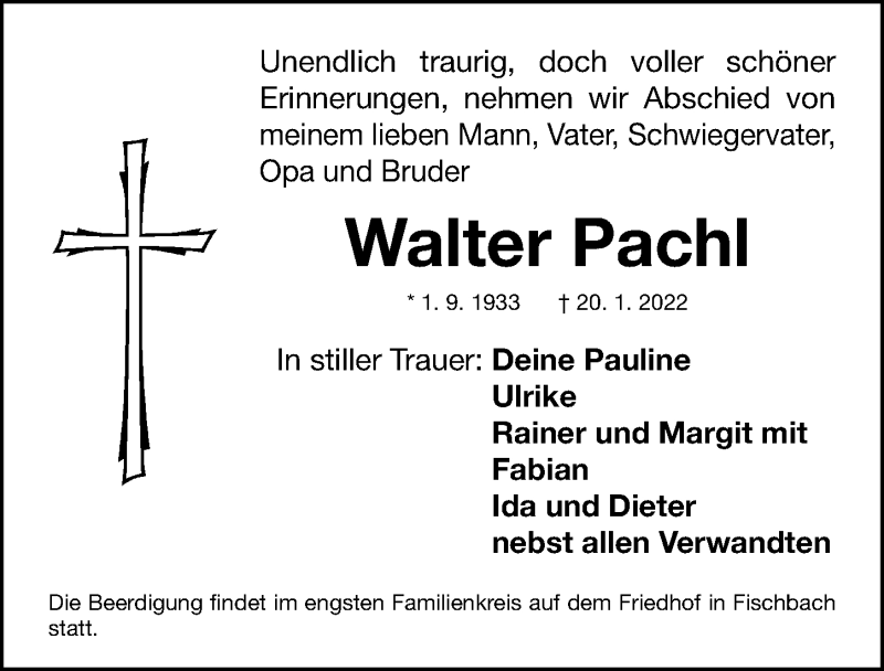  Traueranzeige für Walter Pachl vom 22.01.2022 aus Gesamtausgabe Nürnberger Nachrichten/ Nürnberger Ztg.