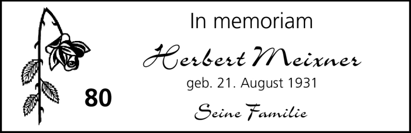  Traueranzeige für Herbert Meixner vom 20.08.2011 aus Nürnberger Nachrichten