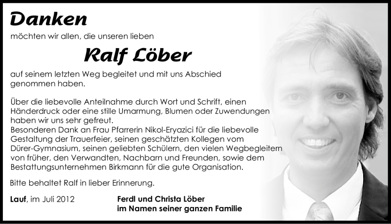  Traueranzeige für Ralf Löber vom 07.07.2012 aus Gesamtausgabe Nürnberger Nachrichten/ Nürnberger Ztg.