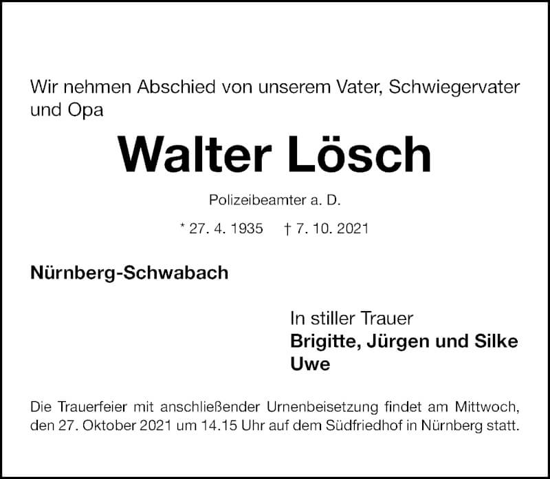  Traueranzeige für Walter Lösch vom 25.10.2021 aus Gesamtausgabe Nürnberger Nachrichten/ Nürnberger Ztg.