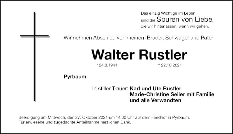  Traueranzeige für Walter Rustler vom 25.10.2021 aus Neumarkter Nachrichten Lokal