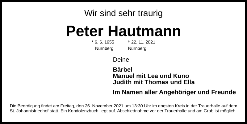 Traueranzeige für Peter Hautmann vom 25.11.2021 aus Gesamtausgabe Nürnberger Nachrichten/ Nürnberger Ztg.