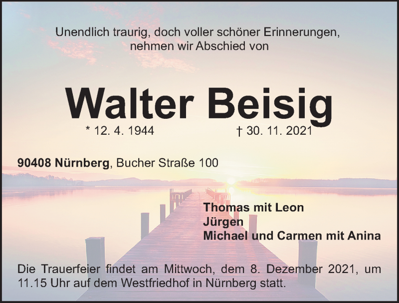  Traueranzeige für Walter Beisig vom 04.12.2021 aus Gesamtausgabe Nürnberger Nachrichten/ Nürnberger Ztg.