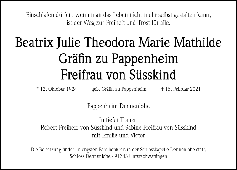  Traueranzeige für Beatrix Julie Theodora Marie Mathilde Gräfin zu Pappenheim Freifrau von Süsskind vom 17.02.2021 aus Gesamtausgabe Nürnberger Nachrichten/ Nürnberger Ztg.