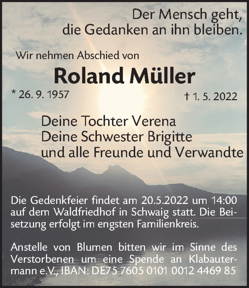  Traueranzeige für Roland Müller vom 16.05.2022 aus Gesamtausgabe Nürnberger Nachrichten/ Nürnberger Ztg.