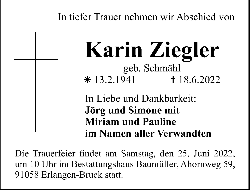 Traueranzeige für Karin Ziegler vom 22.06.2022 aus Erlanger Nachrichten Lokal